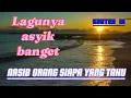 Download Lagu NASIB ORANG SIAPA YANG TAHU-COVER-@KONTEN12