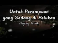 Lagu Untuk Perempuan yang sedang di pelukan  payung teduh  (Lirik)