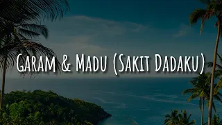 garam u0026 madu sakit dadaku tenxi naykilla u0026 jemsii lirik mix the lantis ahmad tulus