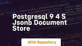 Postgresql 9 4 s jsonb document store