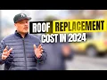 Roof Replacement Cost in 2024 - What You Need to Know