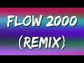 Bad Gyal, Beny Jr - Flow 2000 (Remix) (Letra\Lyrics)