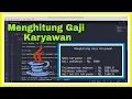 Menghitung Gaji Karyawan Dengan Instant Menggunakan Program JAVA