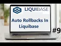 Master Auto Rollbacks in Liquibase XML-Based Create Alter SQL Queries Explained