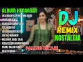 Lagu DJ Remix Slow Lagu Lawas Pilihan💖 Nostalgia Kenangan Romantis Tahun 80, 90, 2000 an