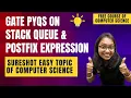 SURE SHOT SCORING EASY Topic of GATE CS GATE PYQs-STACK QUEUE-DATA STRUCTURE POST-FIX Expression