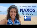 NAXOS GREECE - The Perfect Greek Island