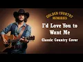 Lagu I’d Love You to Want Me – Lobo (Classic Country Cover)