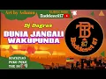 Download Lagu Dj Dagras_Dunia Jangali Wakupunda(Official Audio) Baddeset87