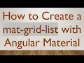 How to Create a mat-grid-list with Angular Material