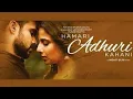 Download Lagu Hamari aduri kahani full movie | love story and super hite