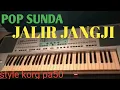Download Lagu Jalir janji pop sunda || korg pa50