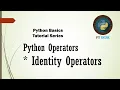 Python Basics 13 - Identity Operators