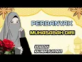 PERBANYAK MUHASABAH DIRI // USTADZAH HALIMAH ALAYDRUS