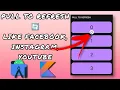 Swipe to refresh like Instagram YouTube Facebook Android Studio Tutorial Kotlin