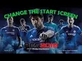 Tutorial Mengganti Start Screen PES 2018 - Change Start Screen PES 2018