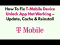 How To Fix T-Mobile Device Unlock App Not Working - Update Cache Reinstall