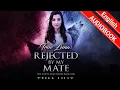 True Luna Rejected By My Mate BOOK 1 chapter 1 to 5 episode 1 HOA STORY