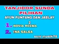 Download Lagu TANJIDOR SUNDA PILIHAN || AYUN PUNTANG \u0026 JABLSY 2 || NOVIA RIZMA \u0026 INA SALSA‼️