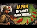 How Japan Conquered Manchuria The Mukden Incident and the Fall of the Kwantung Army 1931 1945