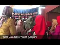 Download Lagu Gala Gala Cover Yayah Andriani (LIVE SHOW PARIGI PANGANDARAN)