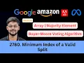 LeetCode 2780 Minimum Index of a Valid Split Moore Voting Algorithm