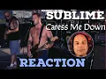 CARESS ME DOWN by Sublime FIRST TIME REACTION That BILINGUAL Flow