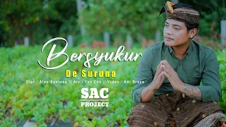 Download De Suruna - Bersyukur (Official Music Video) | SAC Project MP3