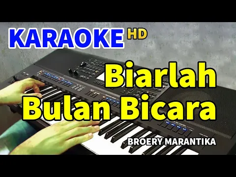 Download MP3 BIARLAH BULAN BICARA - Broery Marantika | KARAOKE HD