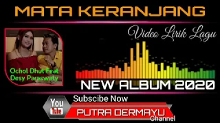 Mata Keranjang - Voc. Ochol Dhut Feat Desy Paraswaty [Lirik]