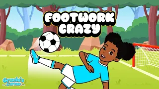 Footwork Crazy An Original Soccer Song for Kids graciescorner