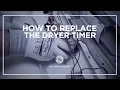 GE Appliances Dryer Timer Replacement