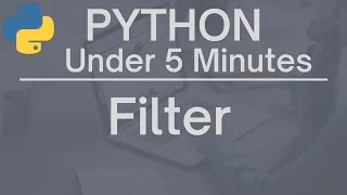 Python Under 5 Minutes Filter Function