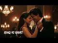 Lagu Ishq Ki Raat | Shah Rukh Khan \u0026 Kajol | New Hindi Romantic Song 2025 | Bollywood Love Music Video