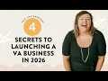 4 Secrets to Launching a VA Business in 2026