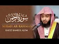 Lagu সূরা আর-রাহমান || Surah Ar-Rahman by Hafez Kamrul Alom