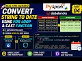 5 How to Convert String to Date in PySpark Using For Loop Real-Time Scenario PART05