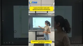Exploring the Periodic Table on Uptree Interactive Flat Panel