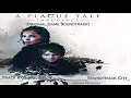 A Plague Tale Innocence, 05, Inquisition, Original Game Soundtrack, Olivier Deriviere