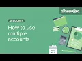 How to use multiple accounts
