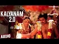 Lagu Kalyanam 2.0 Full Song - Kalyana Samayal Saadham