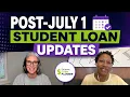 The Post July 1 World of Student Loans