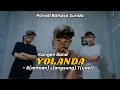 YOLANDA - KANGEN BAND PARODI SUNDA - BE EL TE | ADE SULAEMAN