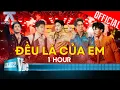 Download Lagu ĐỀU LÀ CỦA EM - [1 HOUR] - Atus, Song Luân, Quang Trung, Anh Tú, Dương Domic | Anh Trai Say Hi