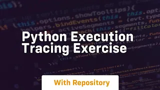Python execution tracing exercise