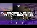 Download Lagu DJ TERTANAM X RUTINITAS RADONG REGGAE ABAH TEGAR VIRAL TIK TOK TERBARU 2024