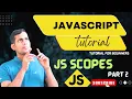 Understanding JavaScript Scope Global and Block-Level Explained PART 2