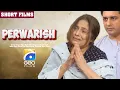 Lagu Perwarish | Short Films | Babar Khan - Shaista Jabeen |  Geo Films