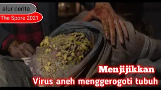 virus aneh yang menggerogoti tubuh manusia alur film the spore 2021