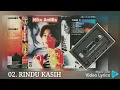 Download Lagu 02. Rindu Kasih - Voc. Nike ardilla - Cipt. YUKE NS. Prod. Musica Studio\
